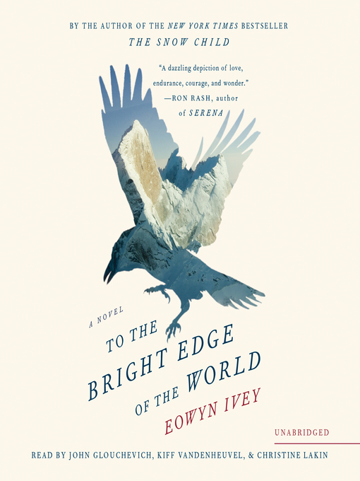 Title details for To the Bright Edge of the World by Eowyn Ivey - Wait list